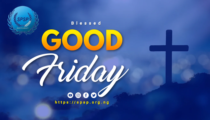 Good Friday Blessings from Society for Peace Studies and Practice (SPSP)
